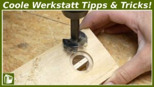 Holzwerken Tipps